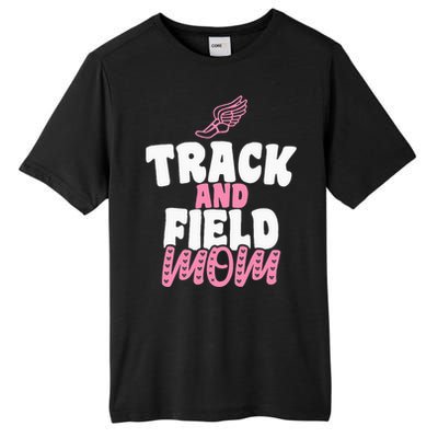 Track & Field Mom Sports Proud Mother's Day Tall Fusion ChromaSoft Performance T-Shirt