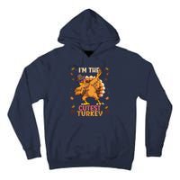 Thanksgiving Family Matching I'm The Cutest Turkey Funny Tall Hoodie