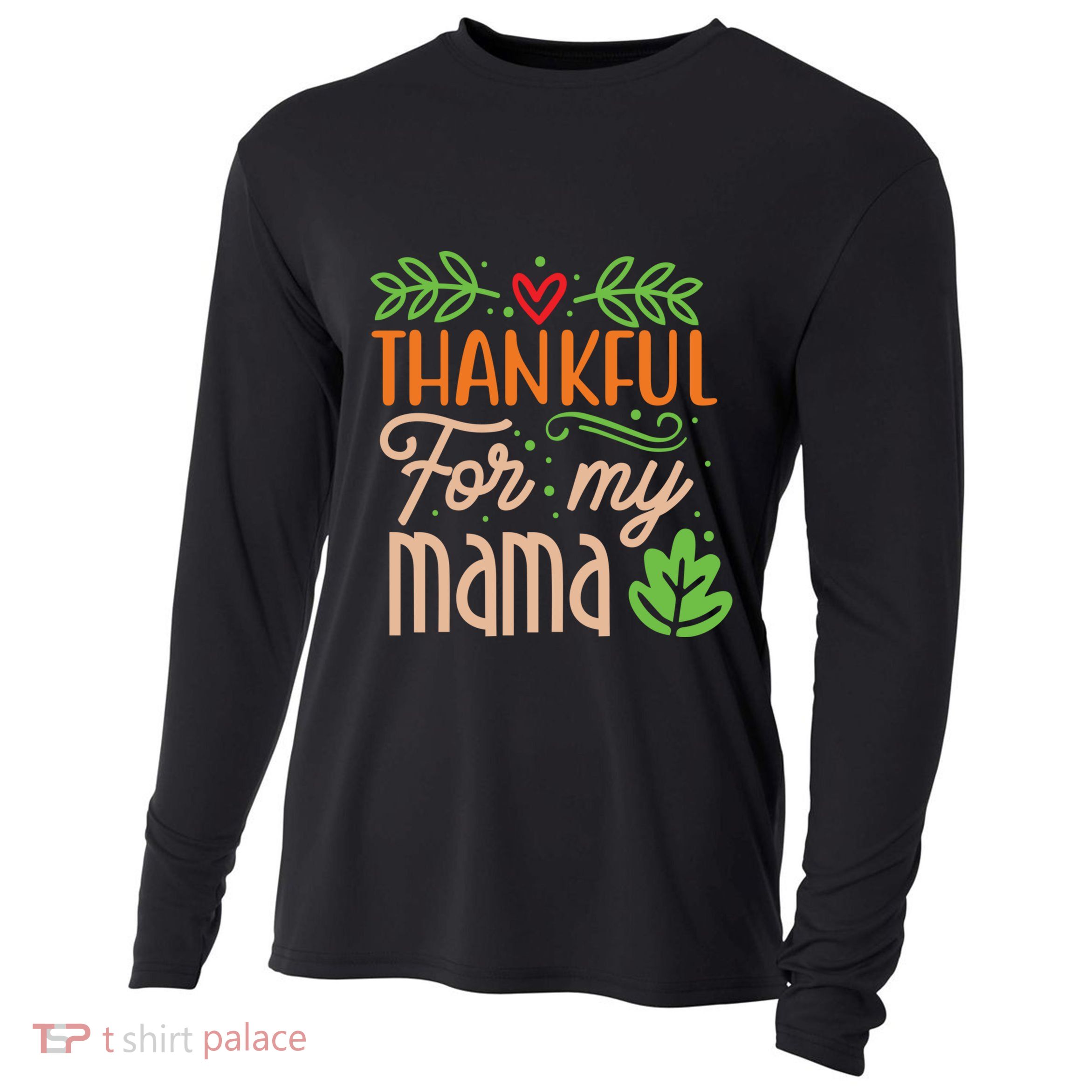 Thanksgiving Family Motif Thankful For My Mama Meaningful Gift Cooling Performance Long Sleeve Crew