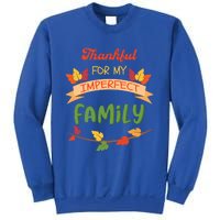 Thankful For My Imperfect Family Quote Fall Autumn Gift Sweatshirt