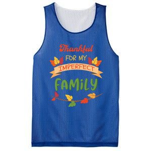 Thankful For My Imperfect Family Quote Fall Autumn Gift Mesh Reversible Basketball Jersey Tank