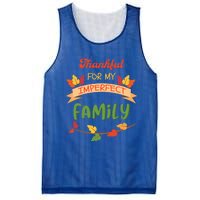 Thankful For My Imperfect Family Quote Fall Autumn Gift Mesh Reversible Basketball Jersey Tank