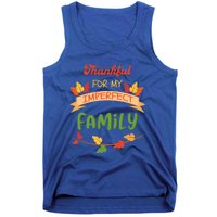 Thankful For My Imperfect Family Quote Fall Autumn Gift Tank Top