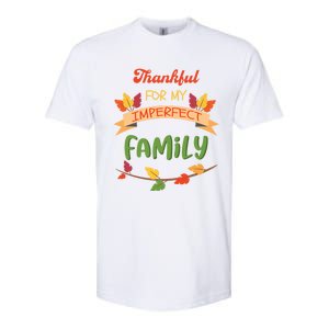 Thankful For My Imperfect Family Quote Fall Autumn Gift Softstyle CVC T-Shirt