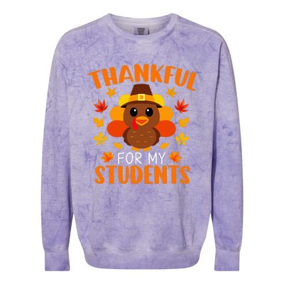 Thankful For My Students Funny Teacher Thanksgiving Colorblast Crewneck Sweatshirt