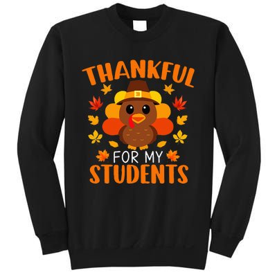 Thankful For My Students Funny Teacher Thanksgiving Sweatshirt