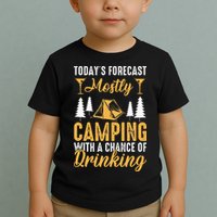 Today's forecast mostly camping with a chance of drinking Toddler T-Shirt