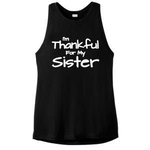 Thankful For My Sister Matching Family And Friends Funny Gift Ladies PosiCharge Tri-Blend Wicking Tank