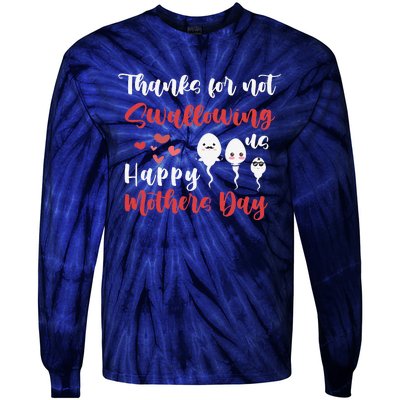 Thanks For Not Swallowing Us Happy Mother's Day Father's Day Tie-Dye Long Sleeve Shirt