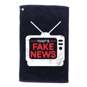 Thats Fake News Rights Press Freedom Journalism Platinum Collection Golf Towel