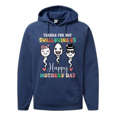 Thanks For Not Swallowing Us Happy Mother's Day For Mother Performance Fleece Hoodie