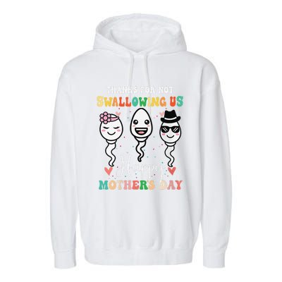 Thanks For Not Swallowing Us Happy Mother's Day For Mother Garment-Dyed Fleece Hoodie