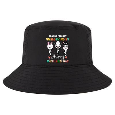 Thanks For Not Swallowing Us Happy Mother's Day For Mother Cool Comfort Performance Bucket Hat