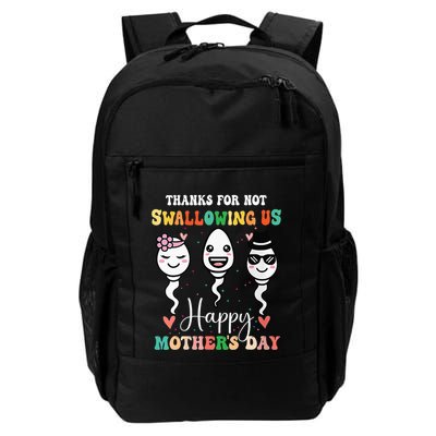 Thanks For Not Swallowing Us Happy Mother's Day For Mother Backpack