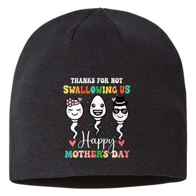 Thanks For Not Swallowing Us Happy Mother's Day For Mother Sustainable Beanie