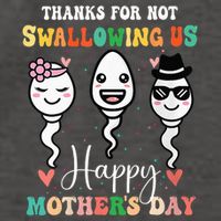 Thanks For Not Swallowing Us Happy Mother's Day For Mother Vector Backpack