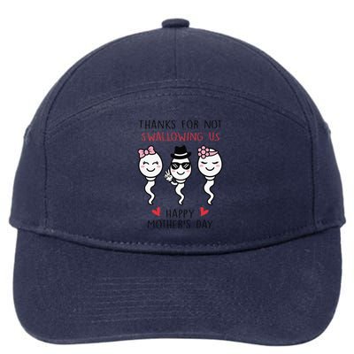 Thanks For Not Swallowing Us Happy Mother's Day Funny 7-Panel Snapback Hat