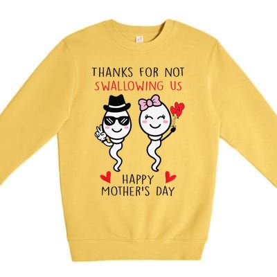 Thanks For Not Swallowing Us Happy Mother's Day FunnyGift Premium Crewneck Sweatshirt