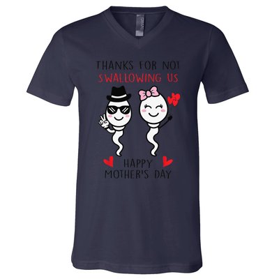 Thanks For Not Swallowing Us Happy Mother's Day FunnyGift V-Neck T-Shirt