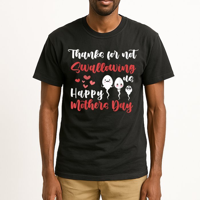 Thanks For Not Swallowing Us Happy Mother's Day Tall T-Shirt