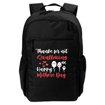 Thanks For Not Swallowing Us Happy Mother's Day Backpack