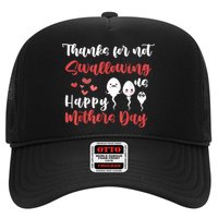 Thanks For Not Swallowing Us Happy Mother's Day Hat