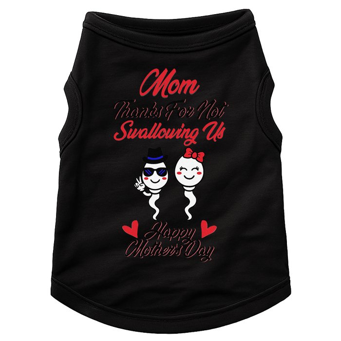 Thanks For Not Swallowing Us Happy Mother's Day Doggie Tank