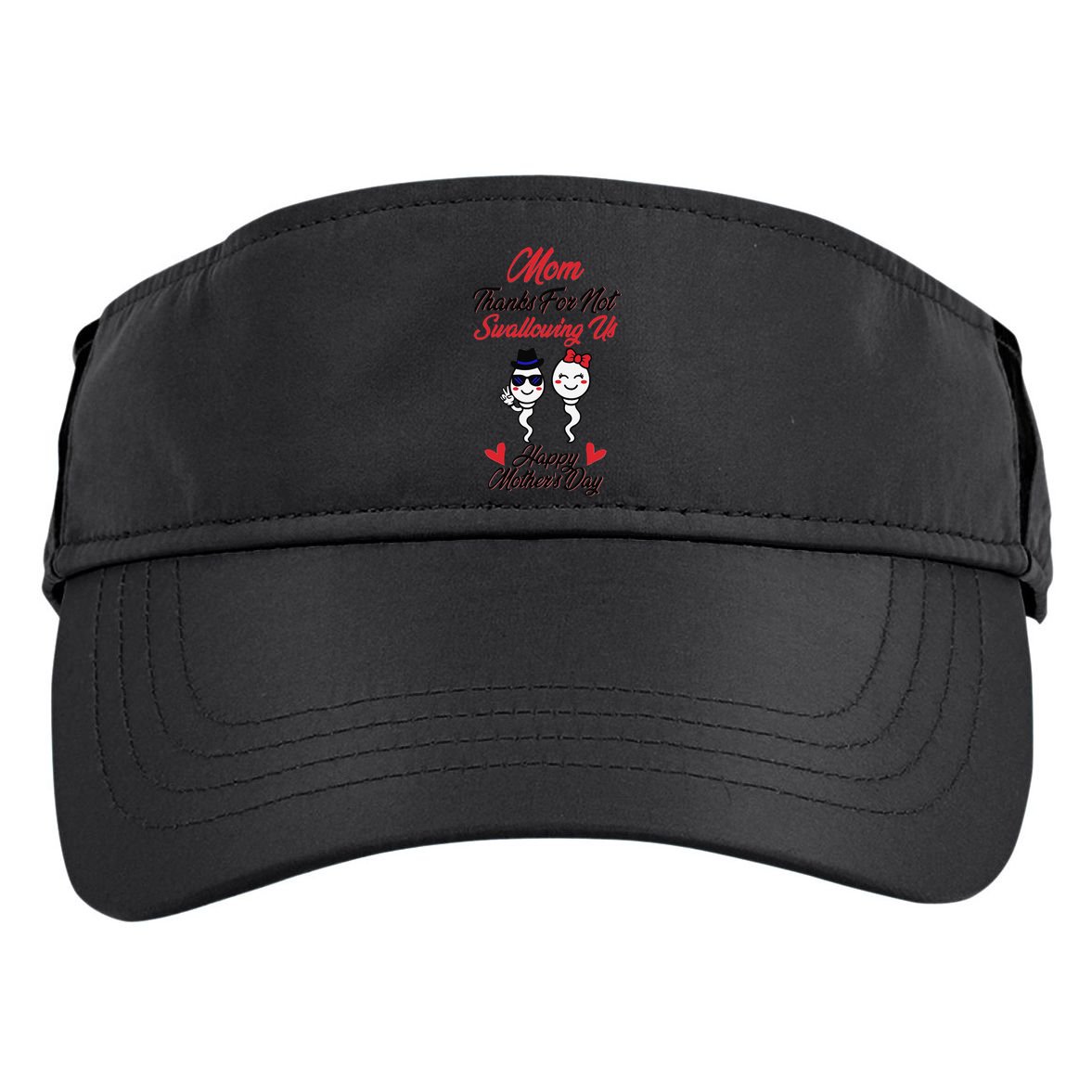 Thanks For Not Swallowing Us Happy Mother's Day Adult Drive Performance Visor