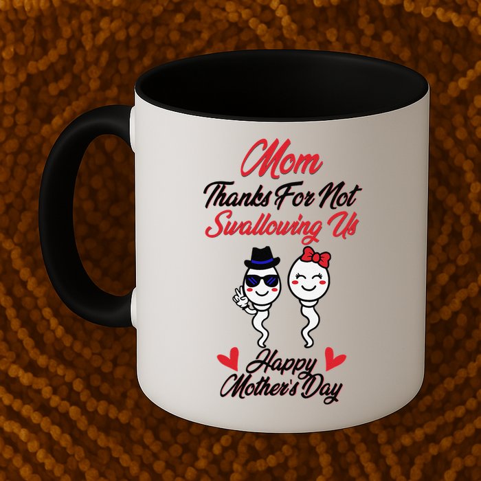 Thanks For Not Swallowing Us Happy Mother's Day Mug