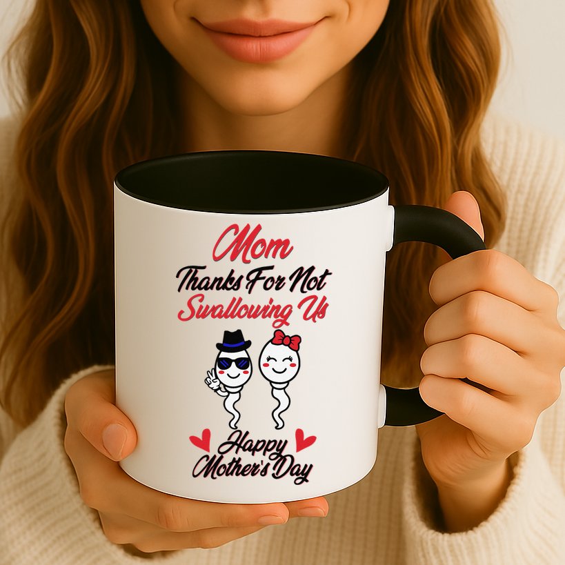 Thanks For Not Swallowing Us Happy Mother's Day Mug