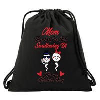 Thanks For Not Swallowing Us Happy Mother's Day Drawstring Bag