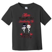 Thanks For Not Swallowing Us Happy Mother's Day Toddler T-Shirt