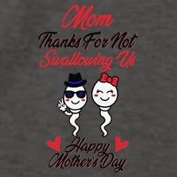 Thanks For Not Swallowing Us Happy Mother's Day Vector Backpack
