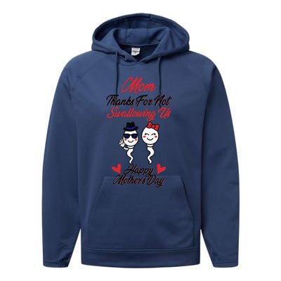 Thanks For Not Swallowing Us Happy Mother's Day Performance Fleece Hoodie