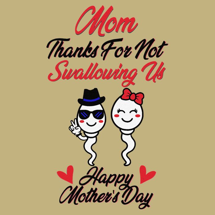 Thanks For Not Swallowing Us Happy Mother's Day Button