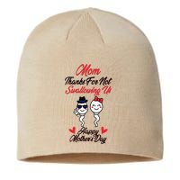 Thanks For Not Swallowing Us Happy Mother's Day Sustainable Beanie