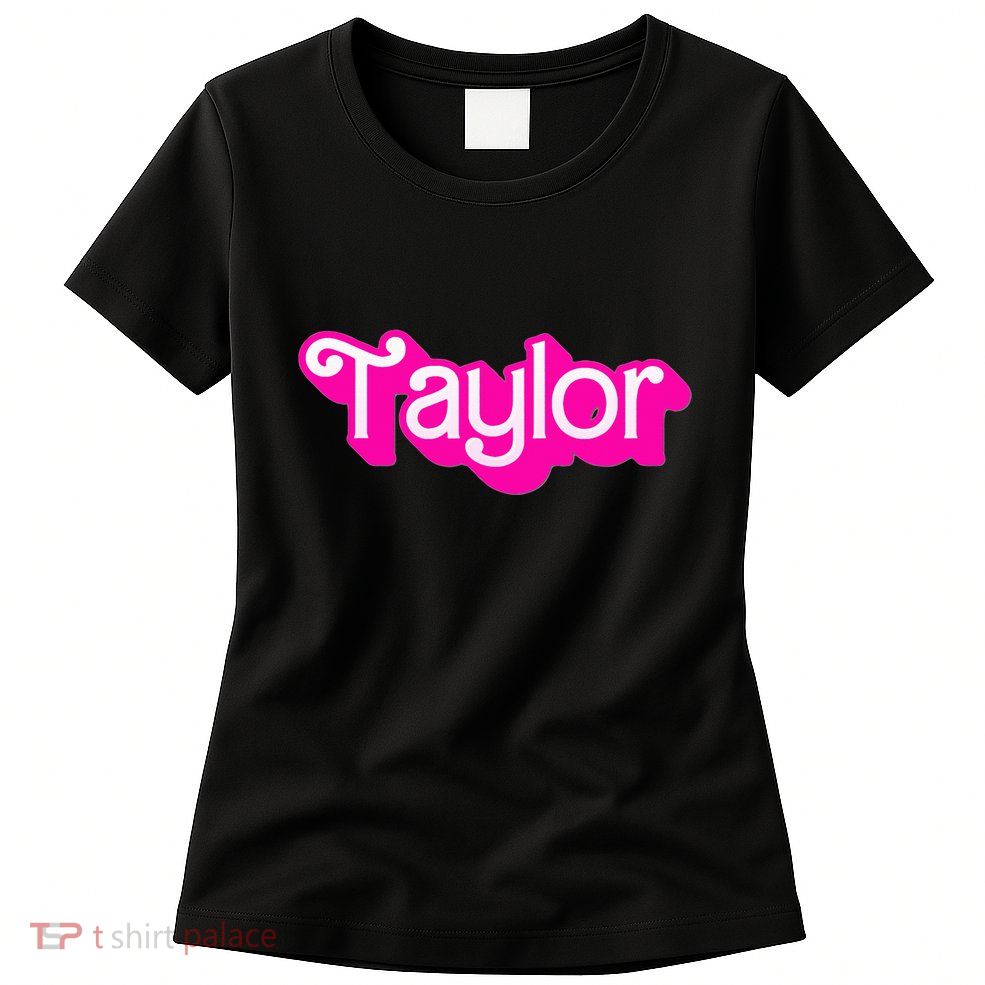 Taylor First Named Baby Birthday Womens T-Shirt