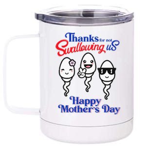 Thanks For Not Swallowing Us Happy Mother's Day Father's Day 12 oz Stainless Steel Tumbler Cup