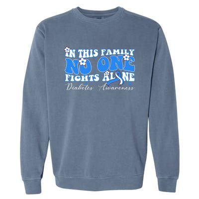 This Family Nobody Fights Diabetes Alone Gift Garment-Dyed Sweatshirt