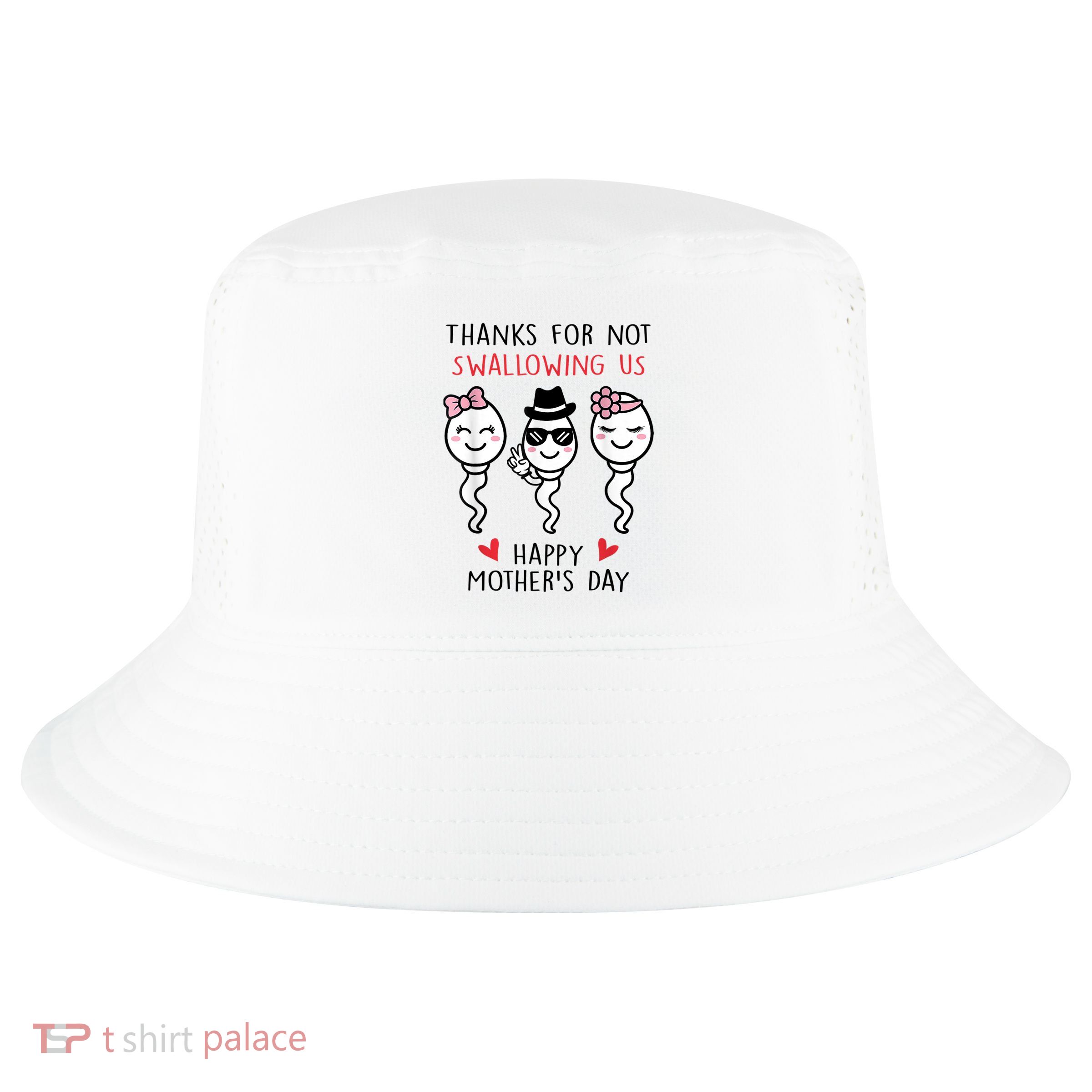 Thanks For Not Swallowing Us Happy Mother's Day Funny Cool Comfort Performance Bucket Hat