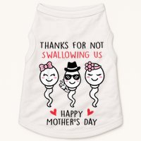 Thanks For Not Swallowing Us Happy Mother's Day Funny Doggie Tank