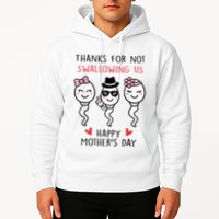 Thanks For Not Swallowing Us Happy Mother's Day Funny Hoodie