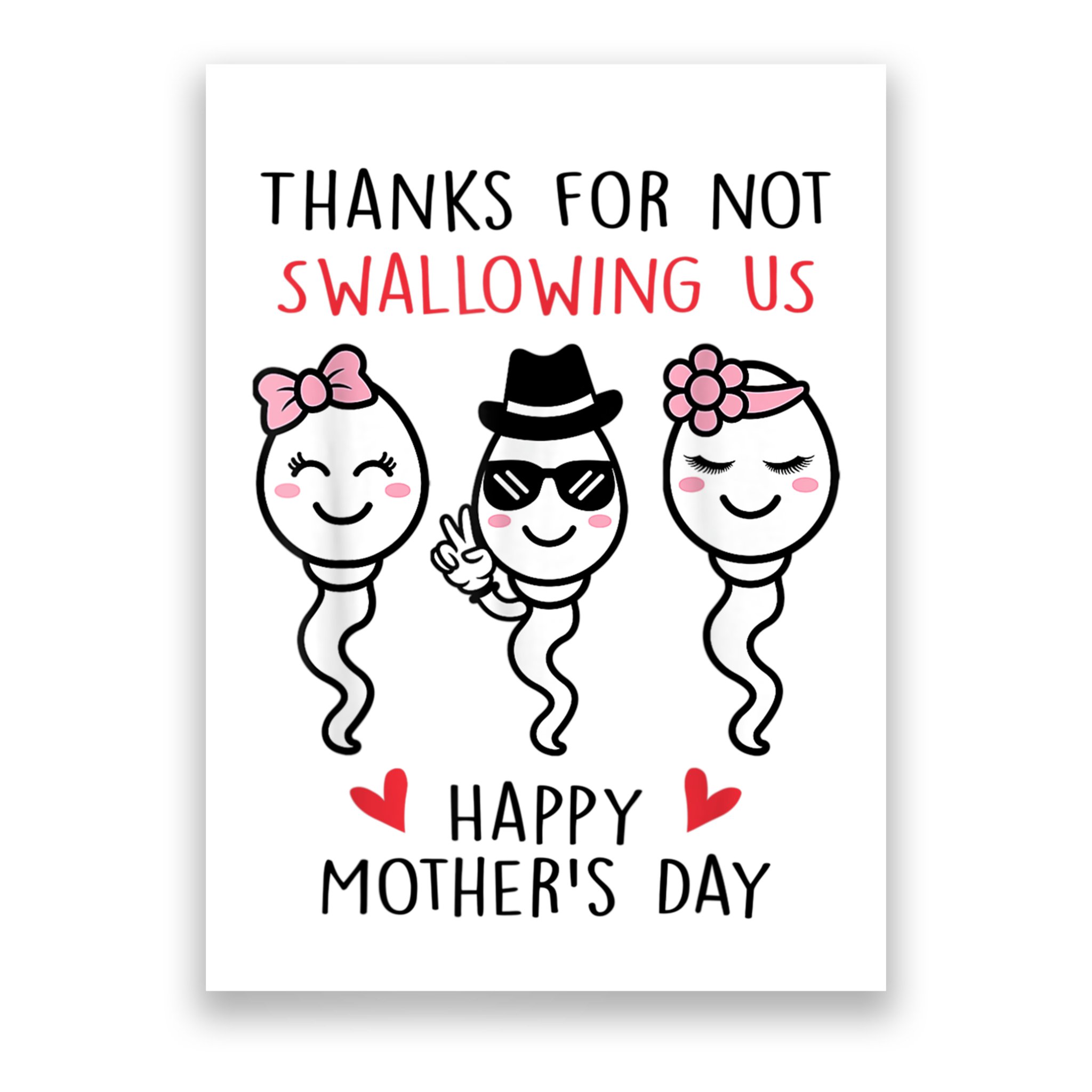 Thanks For Not Swallowing Us Happy Mother's Day Funny Poster