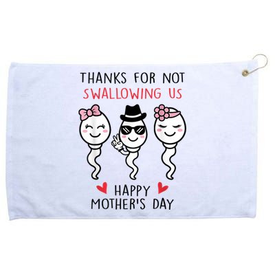 Thanks For Not Swallowing Us Happy Mother's Day Funny Grommeted Golf Towel