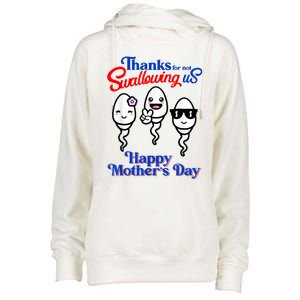 Thanks For Not Swallowing Us Happy Mother's Day Funny Womens Funnel Neck Pullover Hood