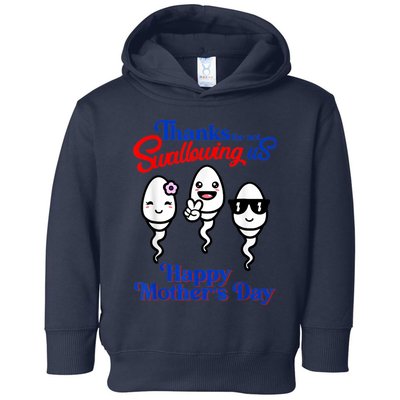 Thanks For Not Swallowing Us Happy Mother's Day Funny Toddler Hoodie