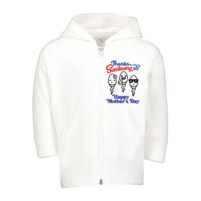 Thanks For Not Swallowing Us Happy Mother's Day Funny Toddler Zip Fleece Hoodie