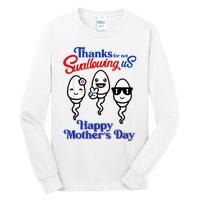 Thanks For Not Swallowing Us Happy Mother's Day Funny Tall Long Sleeve T-Shirt