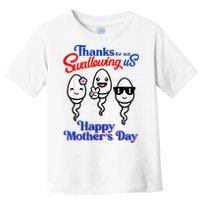 Thanks For Not Swallowing Us Happy Mother's Day Funny Toddler T-Shirt