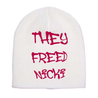 They Freed Nicki Short Acrylic Beanie